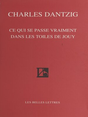cover image of Ce qui se passe vraiment dans les toiles de Jouy